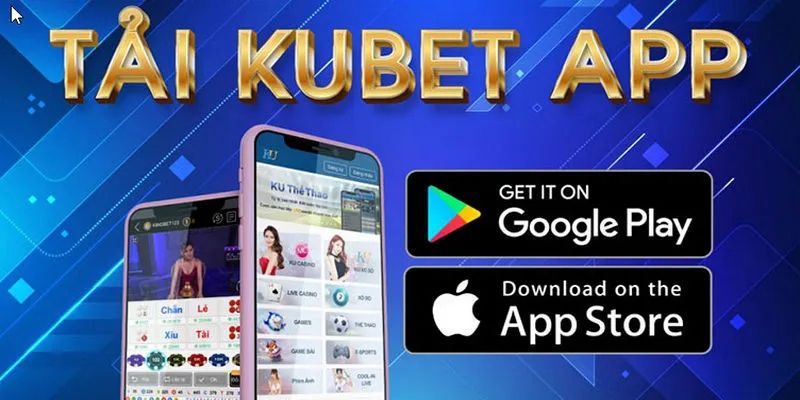 Những trải nghiệm tuyệt vời khi chơi game trên ứng dụng Kubet